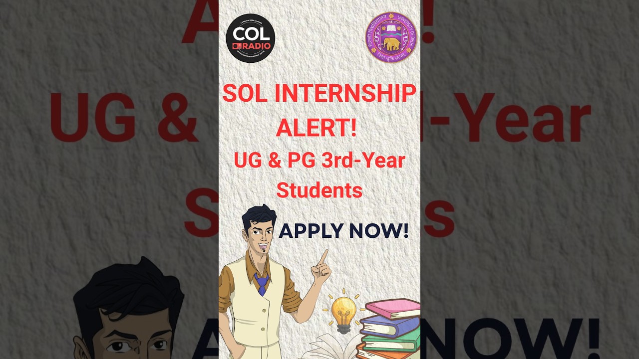 Internship Alert! SOL Offers Opportunities for 3rd-Year UG & PG Students